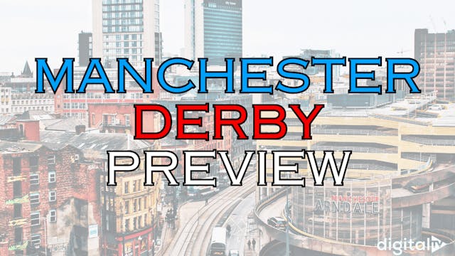 Manchester Derby Preview: A classic rivalry continued